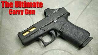 The Ultimate Carry Gun Custom Glock 43X [upl. by Tobias]