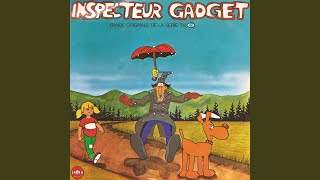 Inspecteur Gadget [upl. by Elimay]