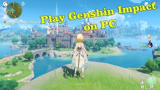 How To Play Genshin Impact on PC amp Laptop with Keyboard amp Mouse [upl. by Yehudi]