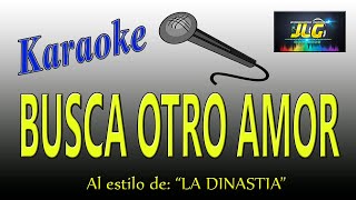 BUSCA OTRO AMOR Karaoke JLG [upl. by Christen457]