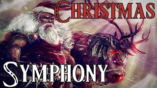 The Christmas Symphony Epic amp Classical Christmas Playlist [upl. by Noyk]