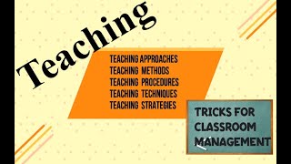 Teaching Approaches Methods Procedures Techniques and Strategies [upl. by Ellerehs]