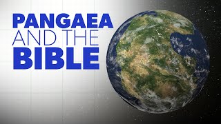 Pangaea and the Bible  Creation Questions [upl. by Farr349]