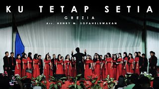 Ku Tetap Setia  Grezia SATB  Symphony Miracle Singers [upl. by Gollin67]