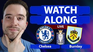 Chelsea 11 Burnley LIVE WATCHALONG [upl. by Varian]