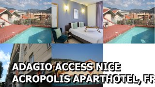 Adagio Access Nice Acropolis Aparthotel France [upl. by Gnilrac]