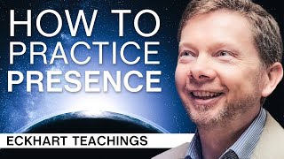 How To Practice Presence On A Daily Basis  Eckhart Tolle Teachings [upl. by Agnese]