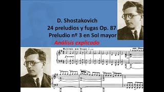 D Shostakovich Análisis explicado del preludio nº 3 de los 24 preludios y fugas op 87 [upl. by Atiuqrehs]