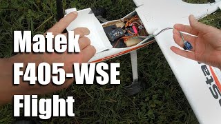 Matek F405 WSE Flight [upl. by Deron]