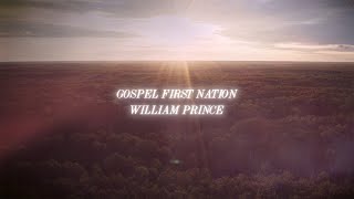 William Prince  Gospel First Nation Official Video [upl. by Chrissa114]