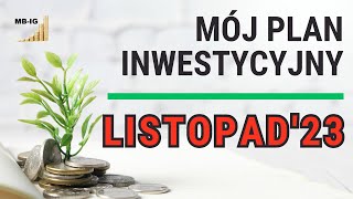 Plan inwestycyjny na listopad 2023 r [upl. by Duwe]