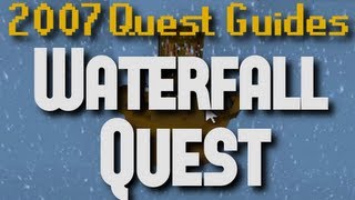 Runescape 2007 Quest Guides Waterfall Quest [upl. by Peppy]