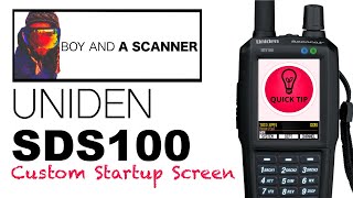 Uniden SDS100 Quick Tip  Setting Custom Startup Display Text [upl. by Eicul]