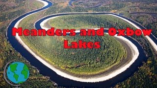 Meanders and Ox Bow Lakes  diagram and explanation [upl. by Eartha]