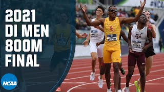 Mens 800m  2021 NCAA track and field championship [upl. by Janus707]