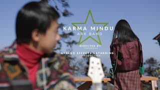 KARMA MINDUBhutanese music video 2018ARK Band2018 [upl. by Grethel]