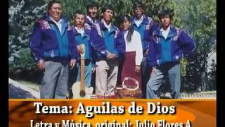 ÁGUILAS DE DIOS L M Julio Flores Apaza [upl. by Oza693]