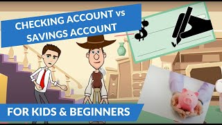 Checking Account vs Savings Account A Simple Explanation for Kids and Beginners [upl. by Meletius]