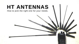 How to pick the best HT Antenna [upl. by Corotto85]