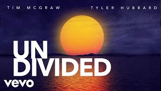 Tim McGraw Tyler Hubbard  Undivided Lyric Video [upl. by Anayad]