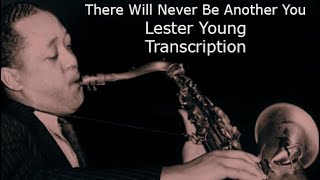 There Will Never Be Another YouLester Youngs Bb Transcription Transcribed by Carles Margarit [upl. by Littman]