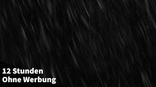 Regengeräusche ohne Gewitter 12 STUNDEN Regen zum Einschlafen  Schwarzer Bildschirm [upl. by Marvel245]