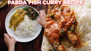 How To Make Pabda Fish Curry Recipe 2 Ways [upl. by Aznerol]