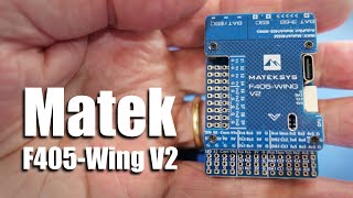 Matek F405Wing V2 [upl. by Issac575]