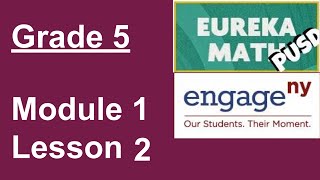 Eureka Math Grade 5 Module 1 Lesson 2 [upl. by Nasus]