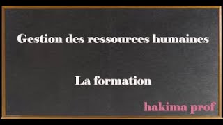 Gestion des ressources humaines  la formation [upl. by Irahs964]