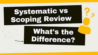 Systematic vs Scoping Review Whats the Difference [upl. by Dannye]