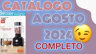 CATÁLOGO AGOSTO 2024 COMPLETO Betterware 🩵 [upl. by Einwahr]