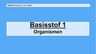 VMBO 3  Organen en cellen  Basisstof 1 Organismen [upl. by Niad]