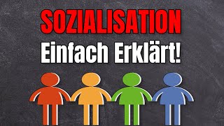 Sozialisation einfach erklärt Soziologie Grundbegriffe [upl. by Rap]