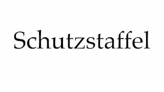 How to Pronounce Schutzstaffel [upl. by Barbara-Anne442]