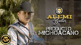 Alemi Bustos  Producto Michoacano Video Oficial [upl. by Goodill601]