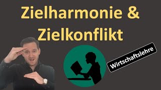 Zielharmonie amp Zielkonflikt  einfach erklärt [upl. by Cilka521]