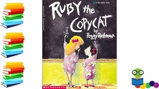 Ruby the Copycat  Kids Books Read Aloud [upl. by Ennaear566]