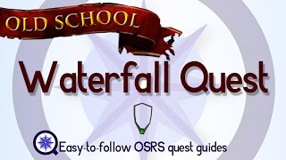 Waterfall Quest  OSRS 2007  Easy Old School Runescape Quest Guide [upl. by Euqinor]