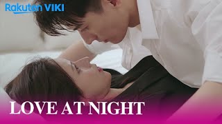 Love at Night  EP3  Accidental Kiss in Bed  Chinese Drama [upl. by Dieball925]