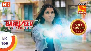 Baalveer Returns  Ep 168  Full Episode  13th August 2020 [upl. by Arrio]