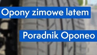 Opony zimowe latem ● Poradnik Oponeo™ [upl. by Artemas]