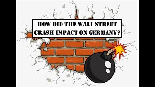 GCSE HistoryThe Wall Street Crash  How did it impact on Germany [upl. by Fridlund]