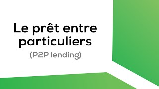 Le prêt entre particuliers P2P lending  explication en 2min [upl. by Berlyn]