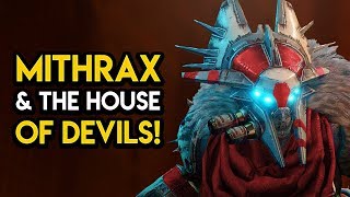 Destiny 2  MITHRAX AND THE NEW HOUSE OF DEVILS [upl. by Engedi]