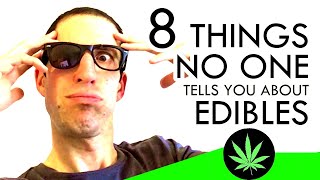 8 Things No One Tells You About Marijuana Edibles [upl. by Dayle]