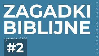 Zagadka biblijna 2 [upl. by Bittencourt]