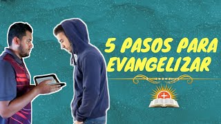 COMO EVANGELIZAR EN 5 PASOS [upl. by Artcele741]