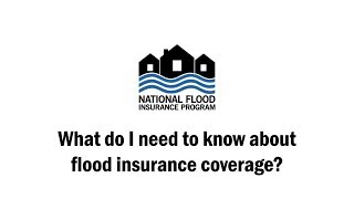 What do I need to know about flood insurance coverage [upl. by Nwahs]