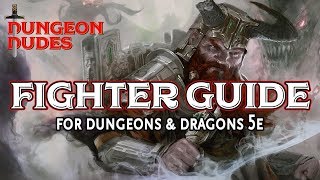 Fighter Guide  Classes in Dungeons and Dragons 5e [upl. by Lede709]